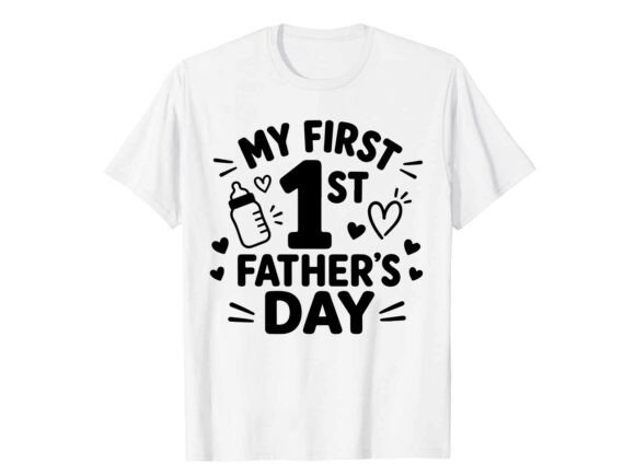 Download My First Father’s Day T-Shirt - Premium Resources